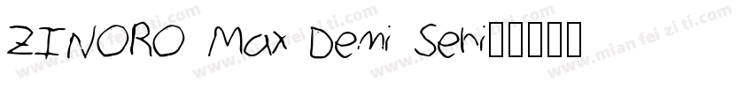 ZINORO Max Demi Seri字体转换